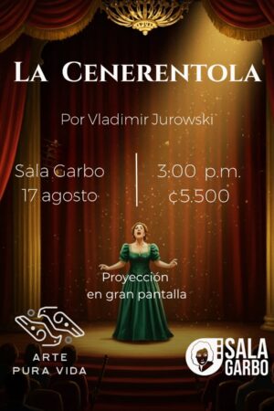 Arte Pura Vida presenta: La Cenerentola