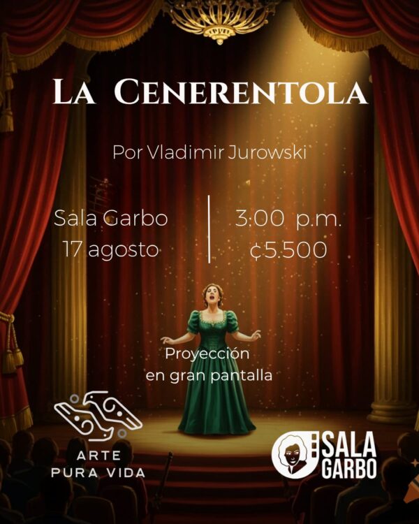 Arte Pura Vida presenta: La Cenerentola