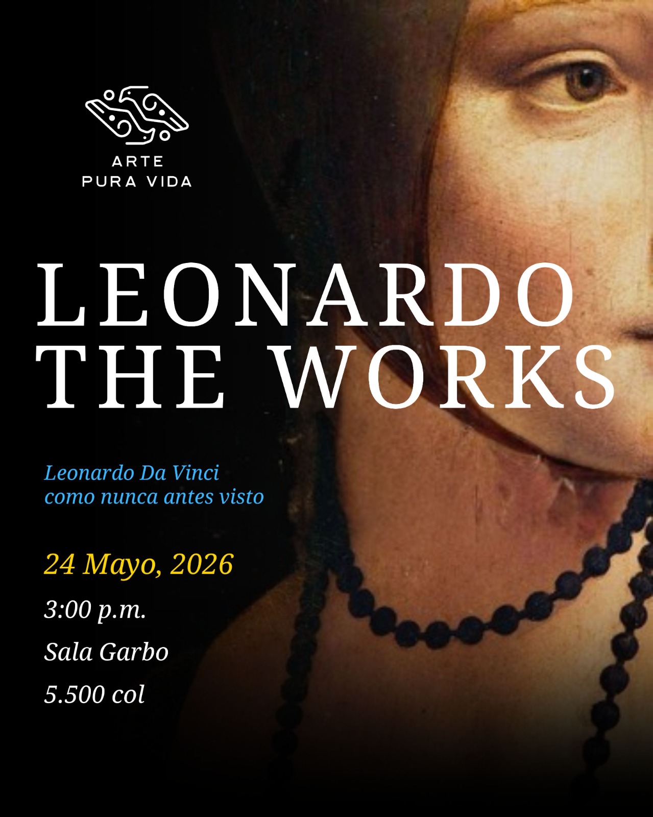 Afiche de Arte Pura Vida presenta: Leonardo the Works