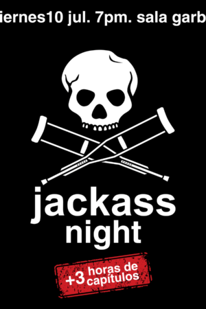 Garbo Serie B presenta: Jackass Night