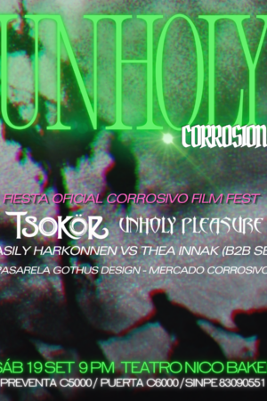 Unholy Corrosion - Fiesta Corrosivo Film Fest