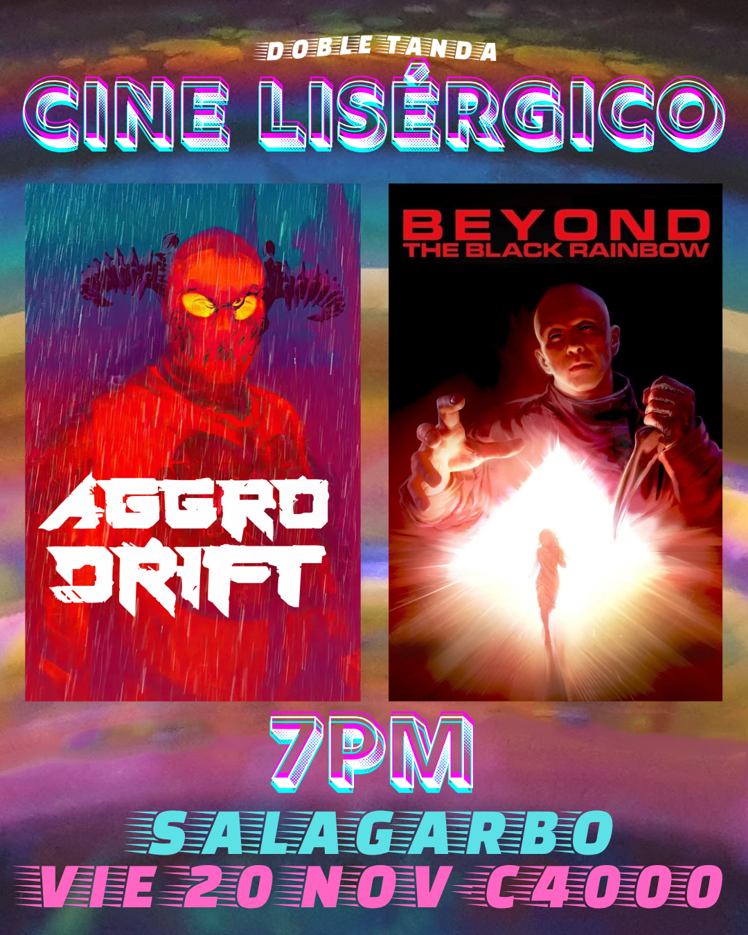 Afiche de Serie B presenta: Cine Lisérgico: Aggro Dr1ft + Beyond the Black Rainbow